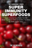 Super Immunity Superfoods