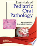 Essentials Of Pediatric Oral Pathology