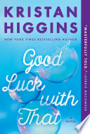 Good Luck with That Kristan Higgins Cover