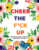 Cheer The F ck Up