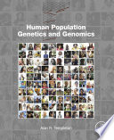 Human Population Genetics and Genomics Book