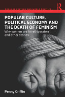 Read Pdf Popular Culture, Political Economy and the Death of Feminism