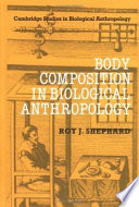 Body Composition In Biological Anthropology