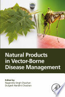 Natural Products in Vector Borne Disease Management