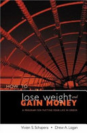 How to Lose Weight and Gain Money