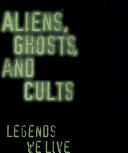 Aliens, Ghosts, and Cults Pdf/ePub eBook