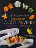 The Decorative Art of Japanese Food Carving Book PDF