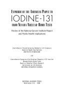 Exposure of the American People to Iodine 131 from Nevada Nuclear Bomb Tests
