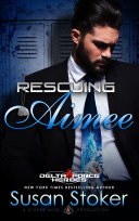 Rescuing Aimee: A Military Romantic Suspense