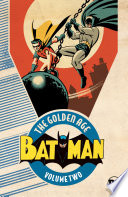 Batman  The Golden Age Vol  2
