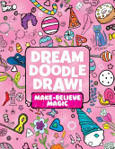 Dream Doodle Draw  Make Believe Magic Book