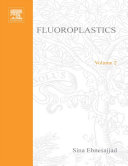 Fluoroplastics, Volume 2: Melt Processible Fluoroplastics