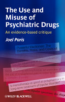 The Use and Misuse of Psychiatric Drugs
