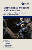 Mathematical modelling and simulation : case studies on drilling operations in the ore mining industry /