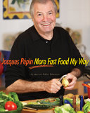 Jacques P  pin More Fast Food My Way Book PDF