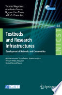 Testbeds and Research Infrastructures  Development of Networks and Communities
