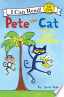Pete the Cat and the Bad Banana Book