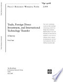 Trade  Foreign Direct Investment  and International Technology Transfer