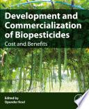 Development and Commercialization of Biopesticides