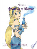 You are a Genie in a Bottle