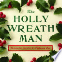 The Holly Wreath Man