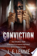 conviction-the-personal-story-of-an-american-housewife-s-term-in-prison-in-communist-hungary