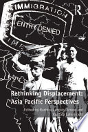 Rethinking Displacement  Asia Pacific Perspectives Book PDF