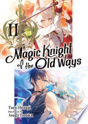 Magic Knight of the Old Ways: Volume 2 PDF Book By Taro Hitsuji