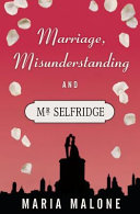 Marriage  Misunderstanding and Mr Selfridge