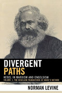 Divergent Paths: The Hegelian foundations of Marx's method
