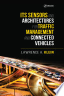 ITS Sensors and Architectures for Traffic Management and Connected Vehicles Book