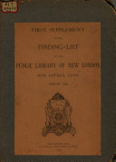 First Supplement to the Finding List of the Public Library of New London, New London, Conn., January, 1894 [Pdf/ePub] eBook