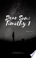 Dear Son: Timothy 1