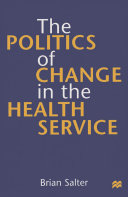 The Politics of Change in the Health Service