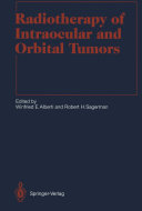 Radiotherapy of Intraocular and Orbital Tumors