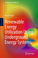 Renewable Energy Utilization Using Underground Energy Systems [Pdf/ePub] eBook