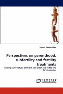 Perspectives on Parenthood  Subfertility and Fertility Treatments