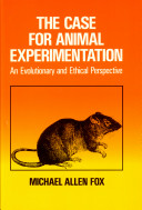The Case for Animal Experimentation
