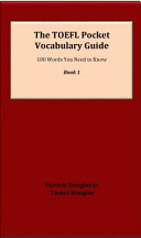 The TOEFL Pocket Vocabulary Guide Book 1