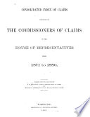 Consolidated Index of Claims Reported by the Commissioners of Claims to the House of Representatives from L871 to 1880