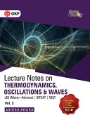 Physics Galaxy Vol  II Lecture Notes on Thermodynamics  Oscillation   Waves  JEE Mains   Advance  BITSAT  NEET 