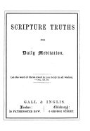 Scripture truths for daily meditation [a Scripture text and a verse for every day in the year, compiled by J.C.O.].