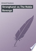 Stronghand  or  The Noble Revenge Book PDF