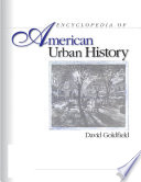 Encyclopedia of American Urban History Book