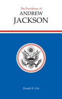 The Presidency of Andrew Jackson Book
