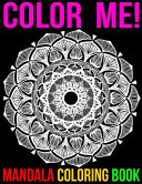 Color Me  Mandala Coloring Book