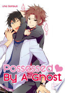 Possessed By A Ghost  Yaoi Manga 