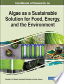 Handbook of Research on Algae as a Sustainable Solution for Food, Energy, and the Environment