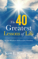 The 40 Greatest Lessons of Life
