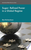 Sugar  Refined Power in a Global Regime Book